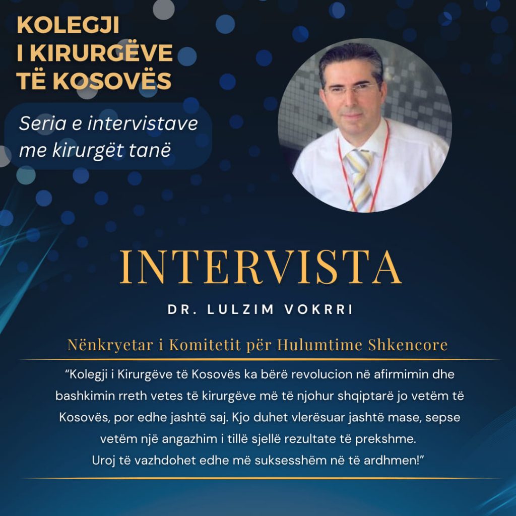 Interview with Dr. Lulzim Vokrri